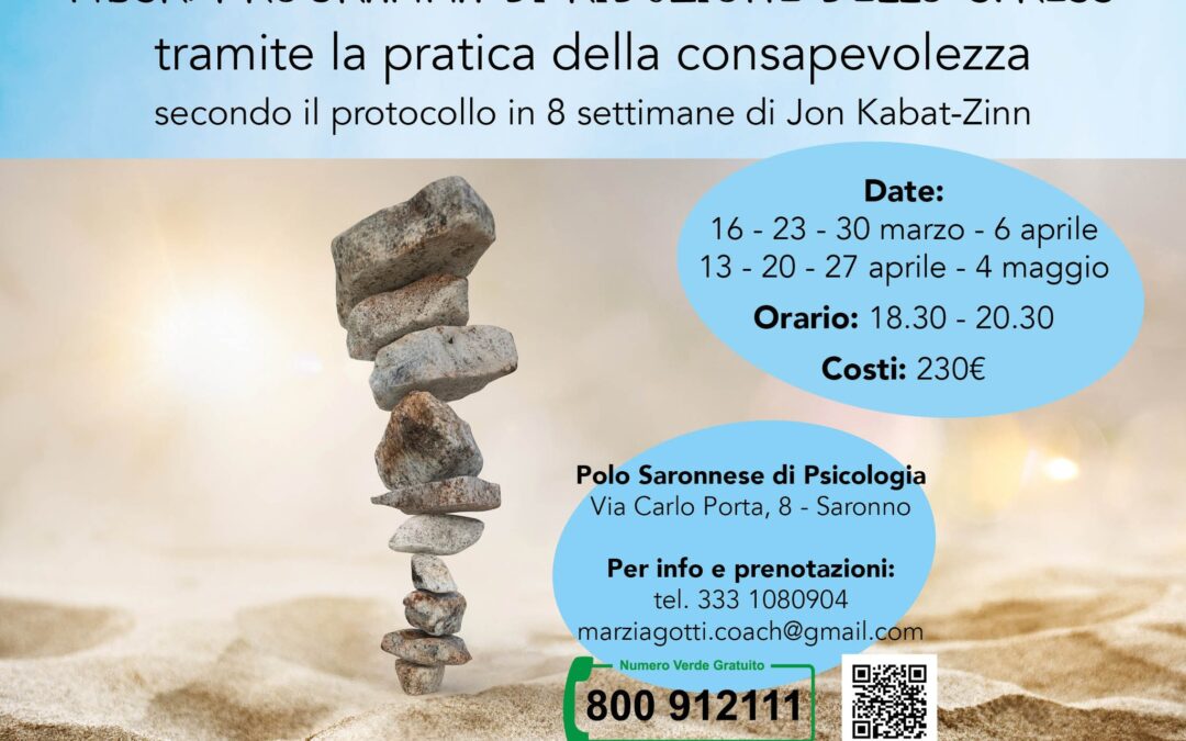 MBSR: PROGRAMMA DI RIDUZIONE DELLO STRESS BASATO SULLA MINDFULNESS, SECONDO CICLO A SARONNO!